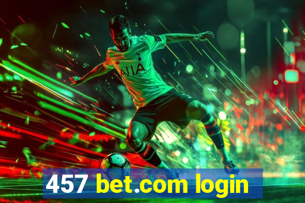 457 bet.com login